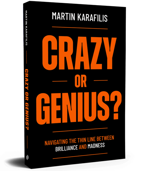 Crazy or Genius?