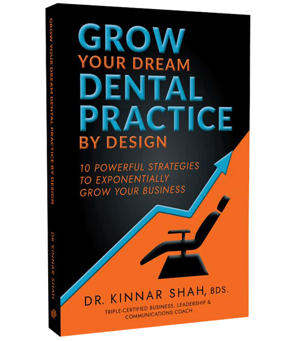Grow Your Dream Dental Practice by Design