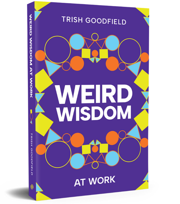 Weird Wisdom