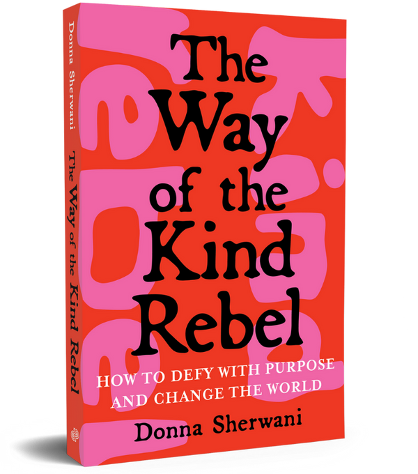 The Way of the Kind Rebel